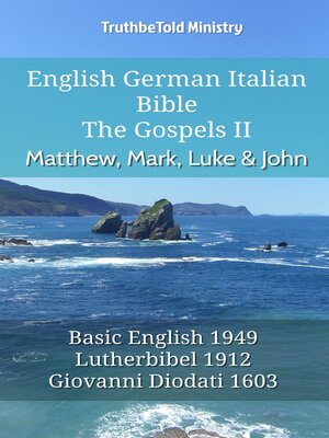 cover image of English German Italian Bible--The Gospels II--Matthew, Mark, Luke & John